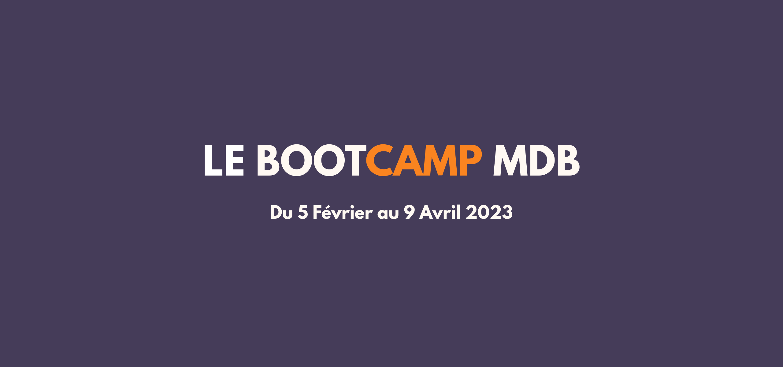 Image of Le Bootcamp MDB (2x sans frais)