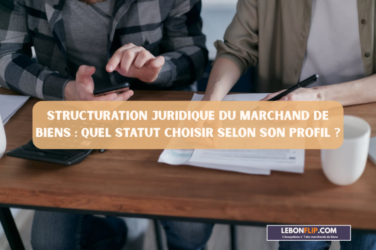 Structuration juridique du marchand de biens