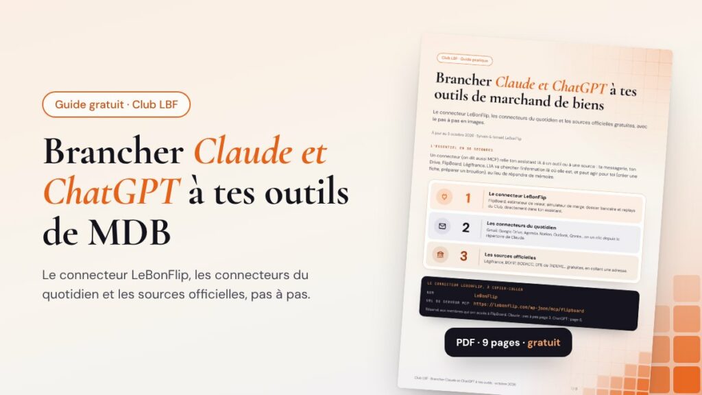IA pour marchand de biens : brancher Claude et ChatGPT à tes outils (guide 2026)